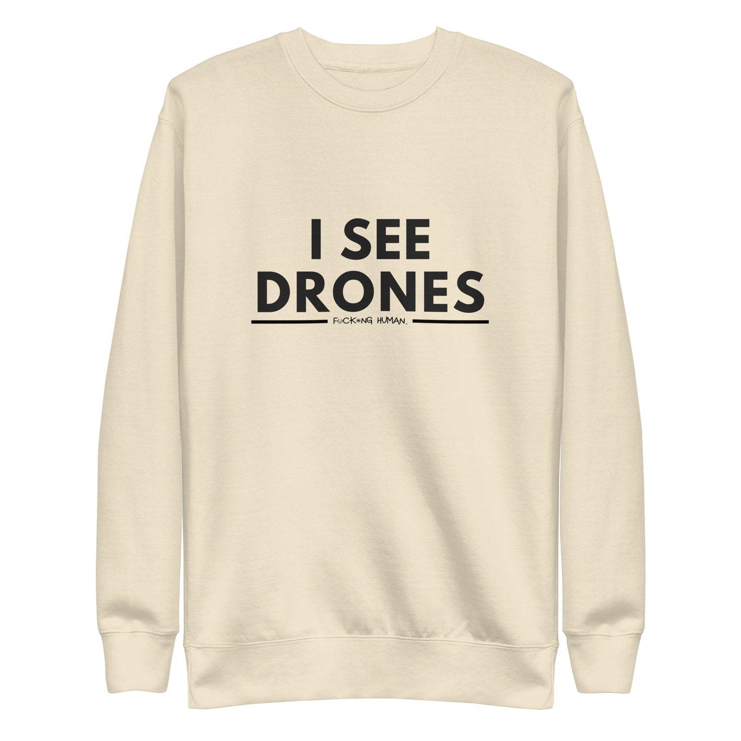 I see drones.