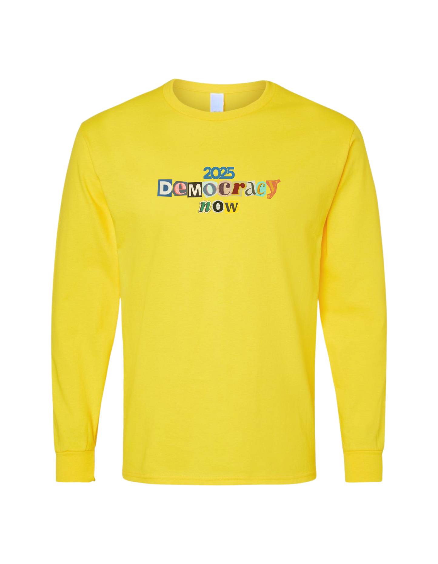 Democracy Now Long Sleeved Tee